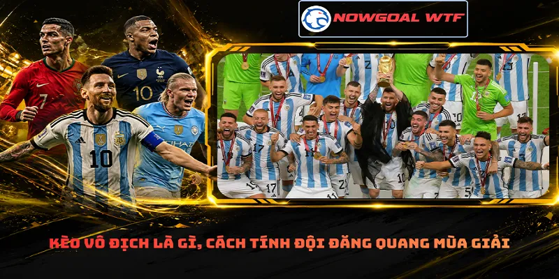 Kèo vô địch là gì, cách tính đội đăng quang mùa giải