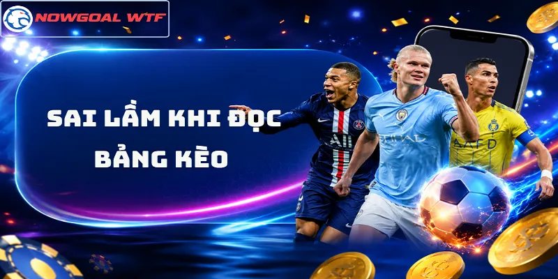 Sai Lầm Khi Đọc Bảng Kèo - Những Cái Bẫy Khiến Anh Em Mất Tiền Oan